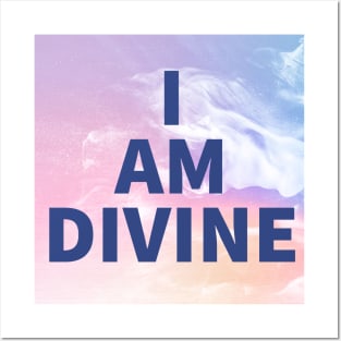 I Am Divine Posters and Art